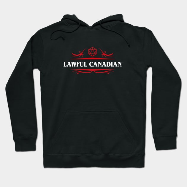 Lawful Canadian Alignment Dungeons Crawler and Dragons Slayer Tabletop RPG Gaming Hoodie by pixeptional